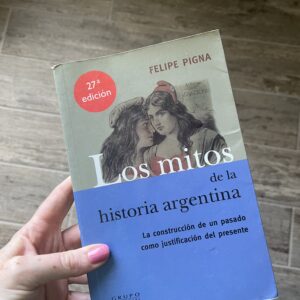 los mitos de la historia argentina usado