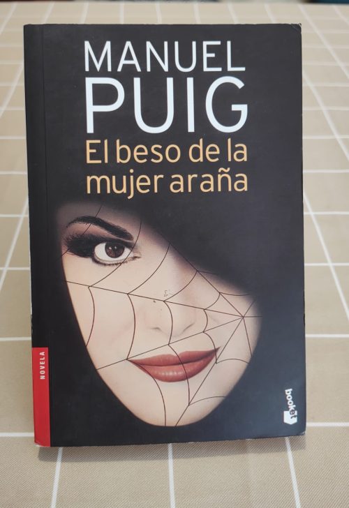 El beso de la mujer araña, de Manuel Puig