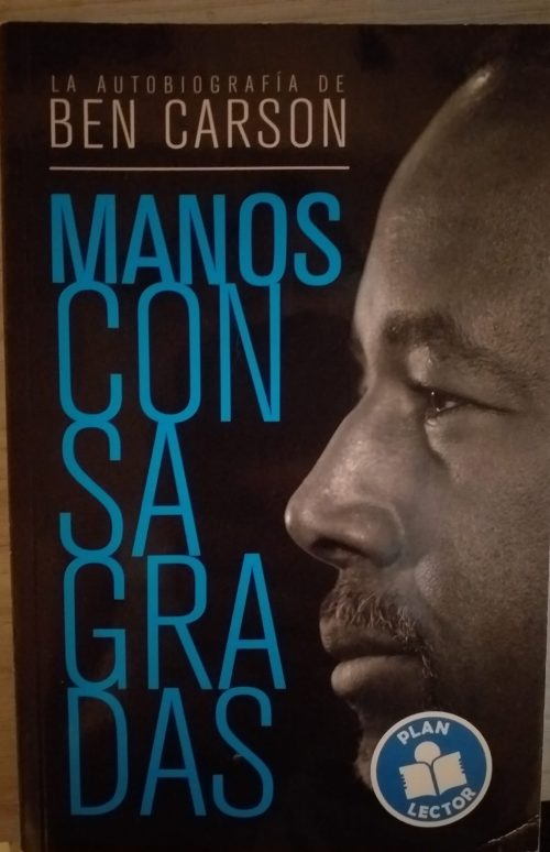 Manos Consagradas - Ben Carson