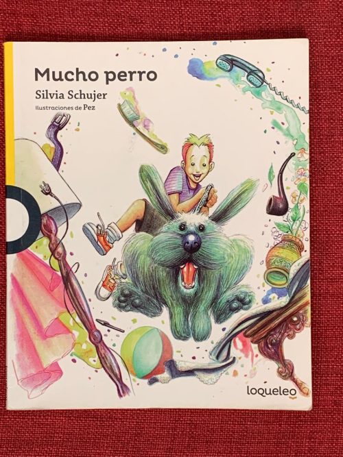 Mucho perro - Silvia Schujer