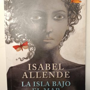 La Isla bajo el Mar es una conmovedora historia de resiliencia y lucha por la libertad en el contexto de la esclavitud y las revoluciones del siglo XVIII. A través de la voz de Zarité, Isabel Allende te sumerge en una narrativa rica en emociones, historia y humanidad.