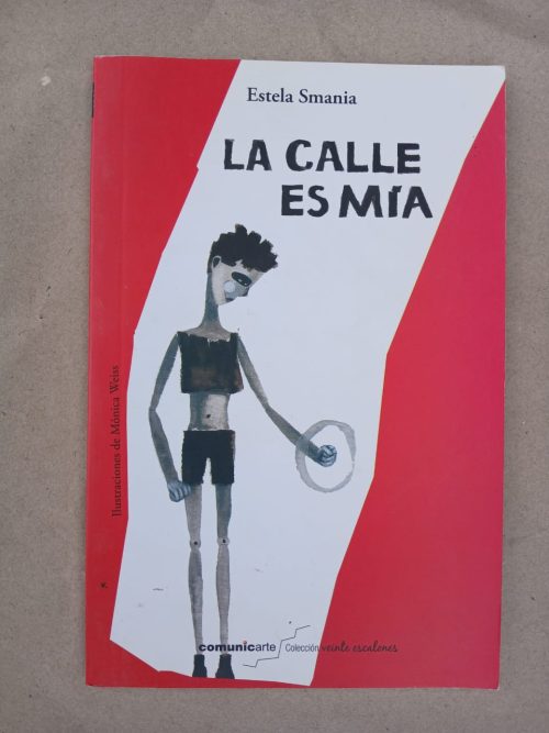 La calle es mia - Estela Smania