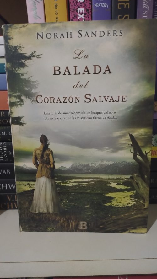 La balada del corazón salvaje-- Norah Sanders