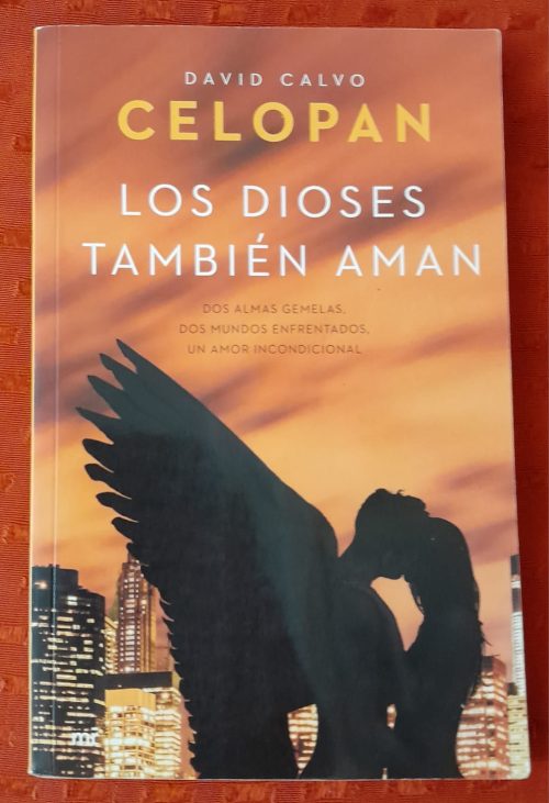 Libro - Los Dioses También Aman - David Calvo Celopan