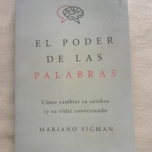 Cómo cambiar tu cerebro y tu vida conversando.